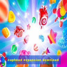 cuphead expansion download